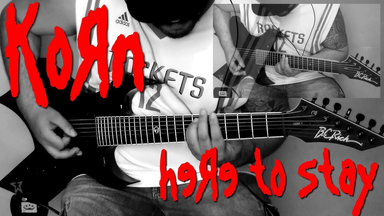 KoRn - Here To Stay (Guitar Cover)