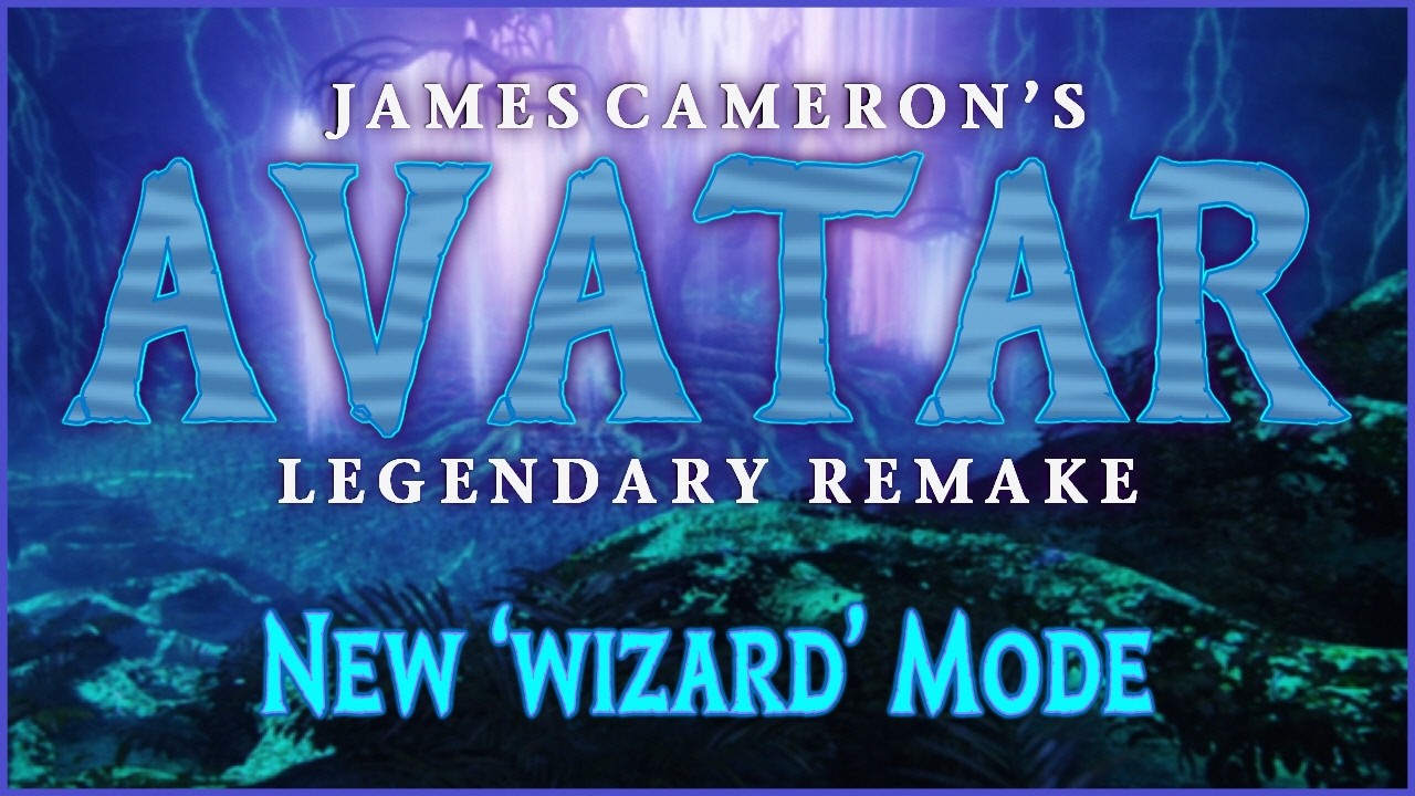 Avatar: Legendary Remake - Battle For Pandora 'Wizard' Mode (WIP)