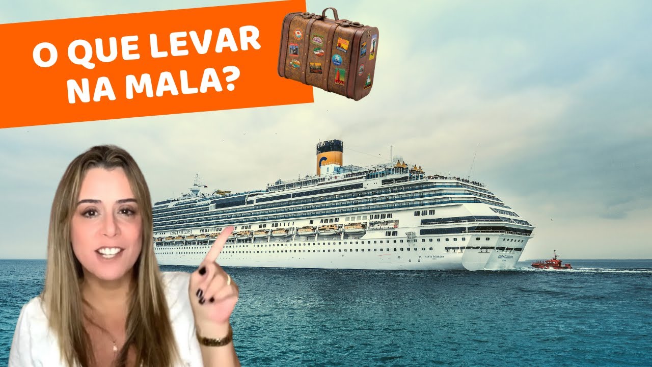 MALA PARA CRUZEIRO MARÍTIMO - O que levar na mala para uma viagem de navio?