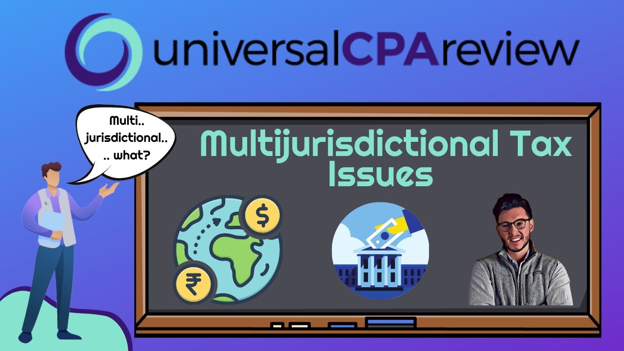 Master Multijurisdictional  Tax Issues (REG) | Universal CPA Review