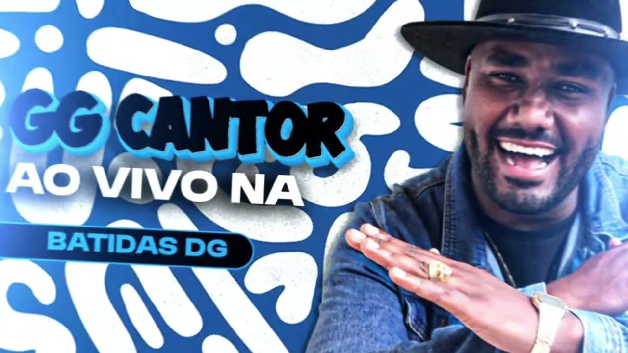 GG CANTOR - AO VIVO (Batidas DG)