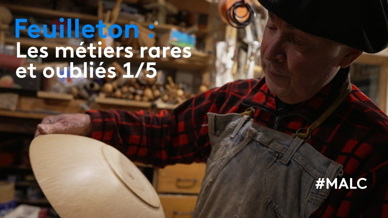 Feuilleton : les métiers rares et oubliés 1/5