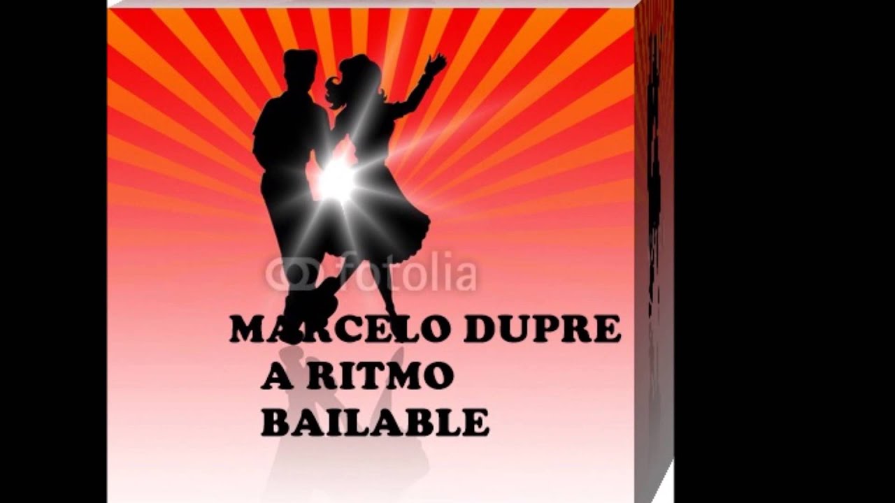 MARCELO DUPRE -  A RITMO  TROPICAL BAILABLE
