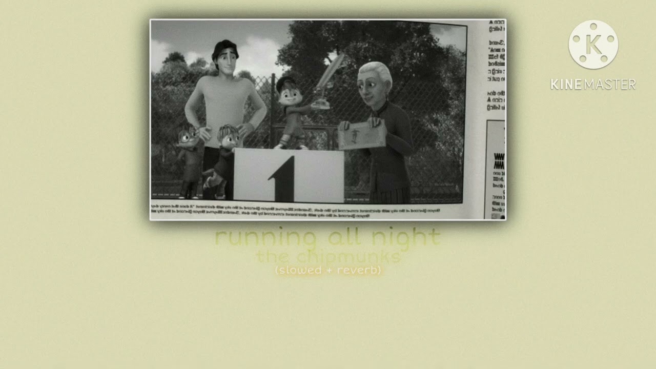 running all night ~ alvin and the chipmunks - (slowed + reverb) {WE’RE THE CHIPMUNKS ALBUM}
