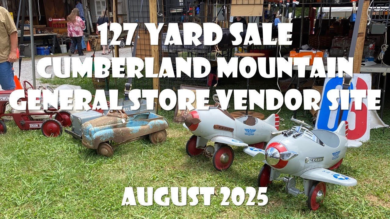 127 YARD SALE 2025 - Cumberland Mountain General Store Location - Clarkrange, Tennessee - August 1st