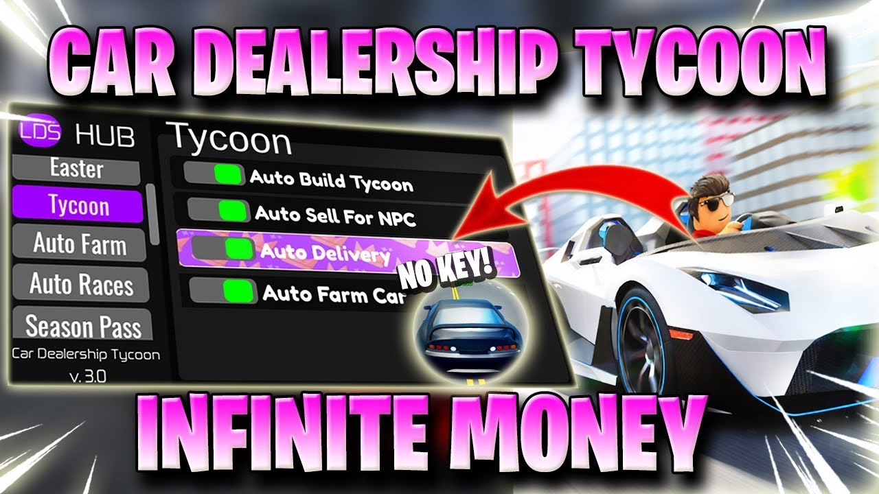 Скрипт для игры Car Dealersship Tycoon *Без ключа* - Автоферма, бесконечные деньги, автогонки и м...