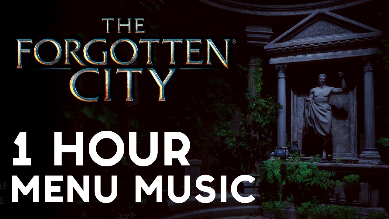 The Forgotten City - 1 Hour Menu Music