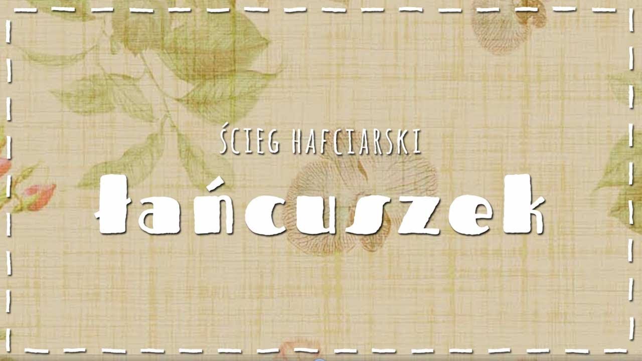 Ścieg łańcuszkowy [ łańcuszek ] Jak wyhaftować łańcuszek?