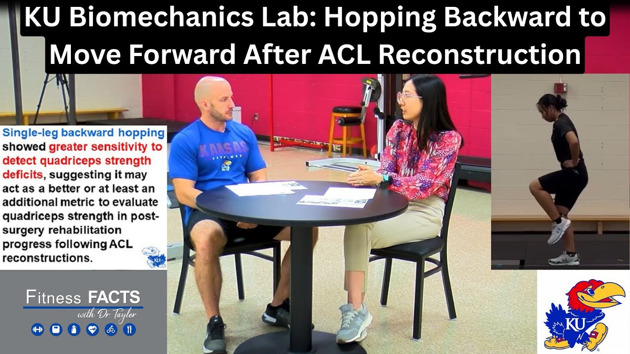 KU Biomechanics Lab: Hopping Backward to Move Forward After ACL Reconstruction
