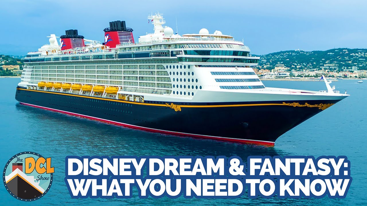 Disney Dream & Disney Fantasy - An Overview Discussion on Disney Cruise Line Dream-Class Ships