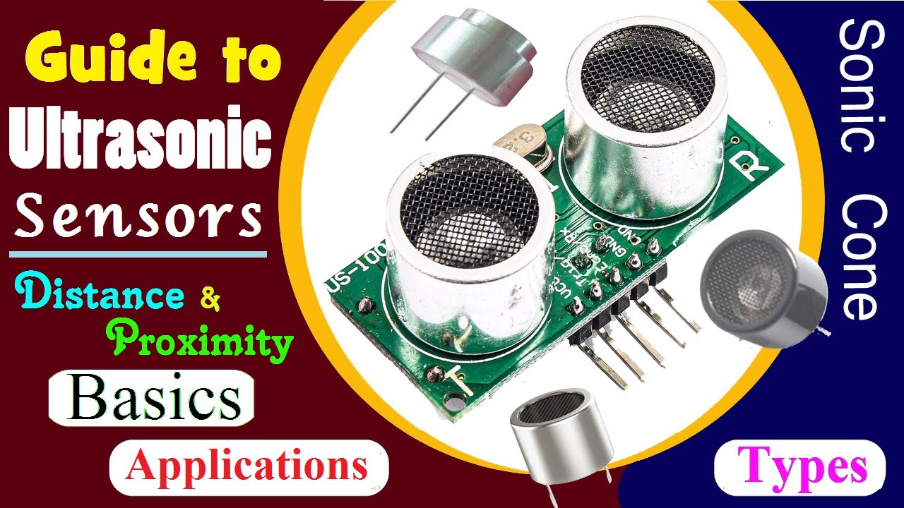 Guide to Ultrasonic sensors  : Basics, applications ,design,types