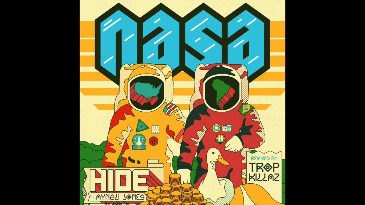 N.A.S.A. - Hide (feat. Aynzli Jones) [Tropkillaz Remix] | Official Audio