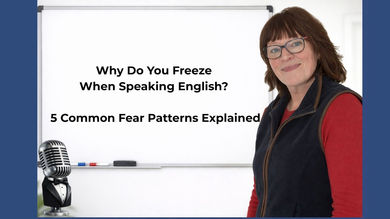 Why Do You Freeze When Speaking English?  5 Common Fear Patterns Explained