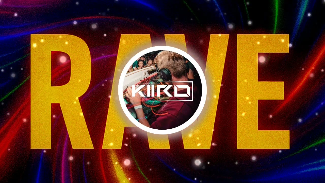 KIIRO - Rave