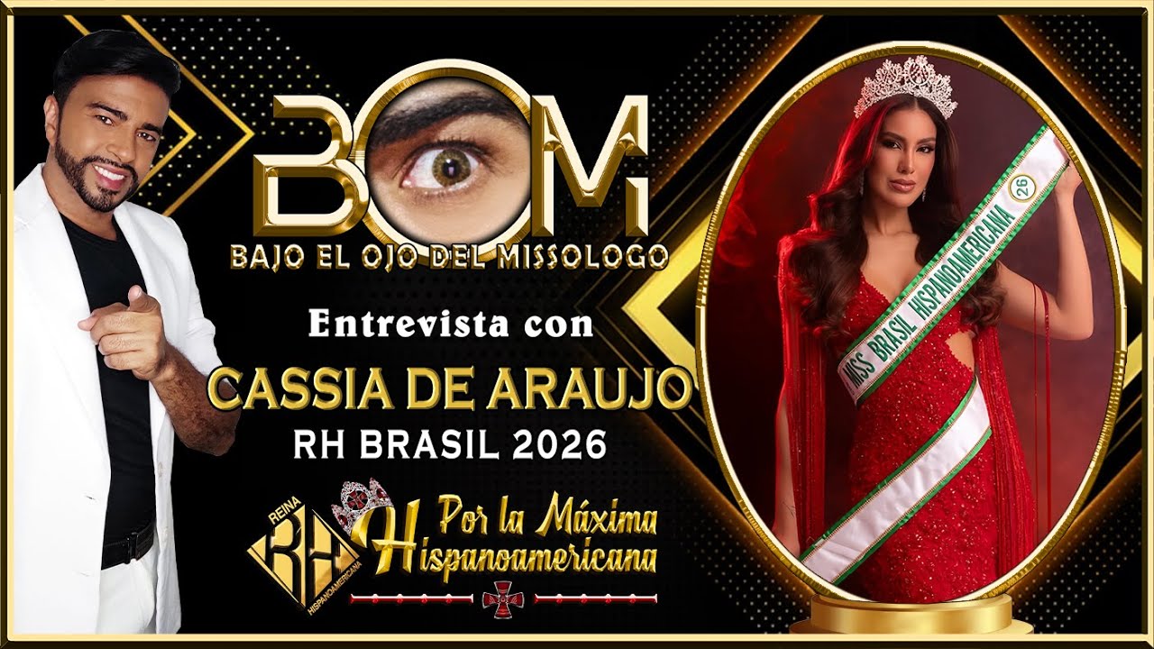 BOM con CASSIA DE ANDRADE - Reina Hispanoamericana Brasil 2026