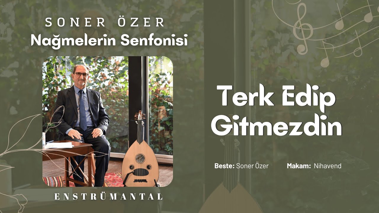 SONER ÖZER / Nağmelerin Senfonisi 