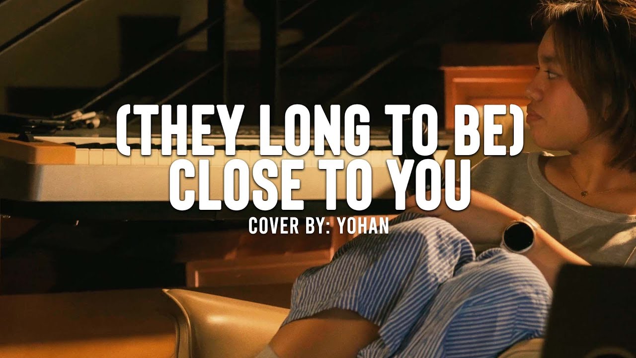 (They Long To Be) Close To You - The Carpenters | Yohan Jams Vol2 #3