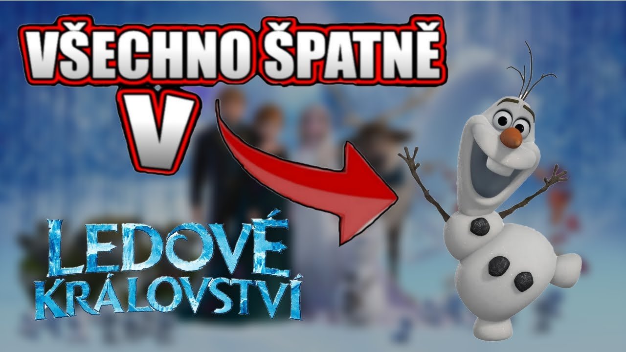 Všechno Špatně v Ledové Království