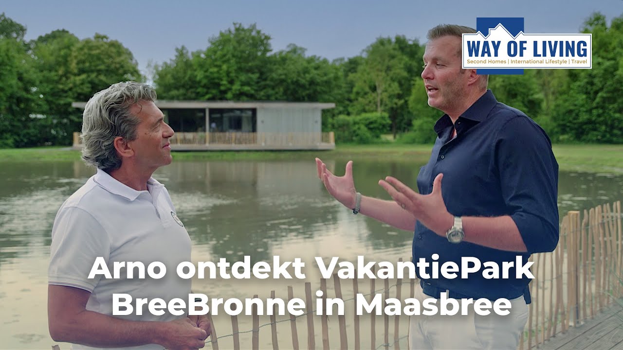 Arno ontdekt VakantiePark BreeBronne in Maasbree | Way Of Living