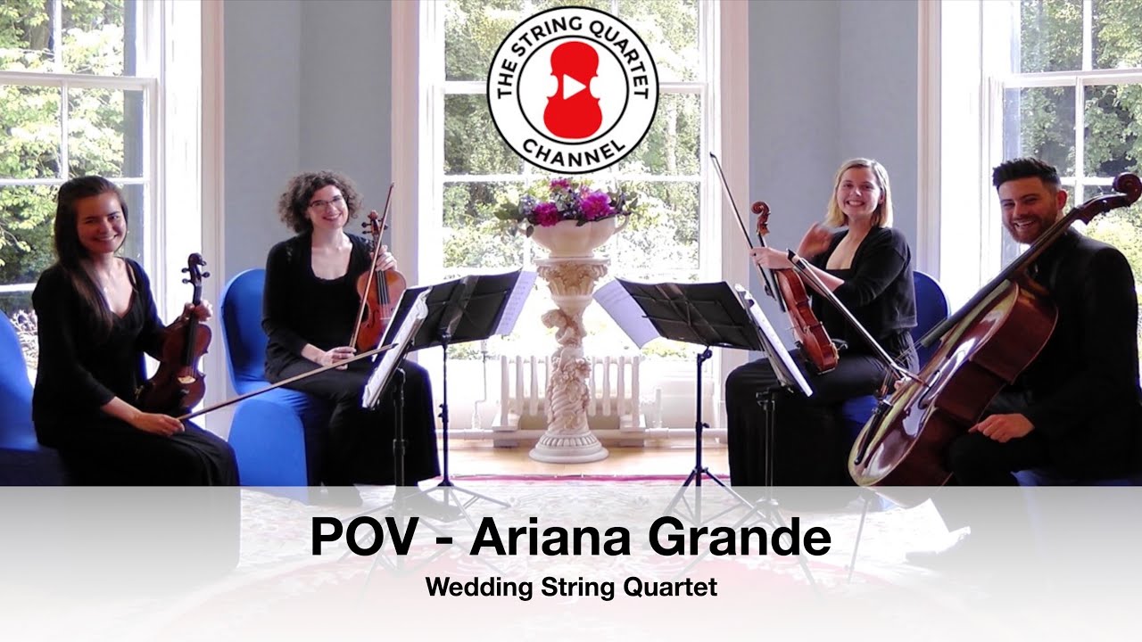 POV (Ariana Grande) Wedding String Quartet