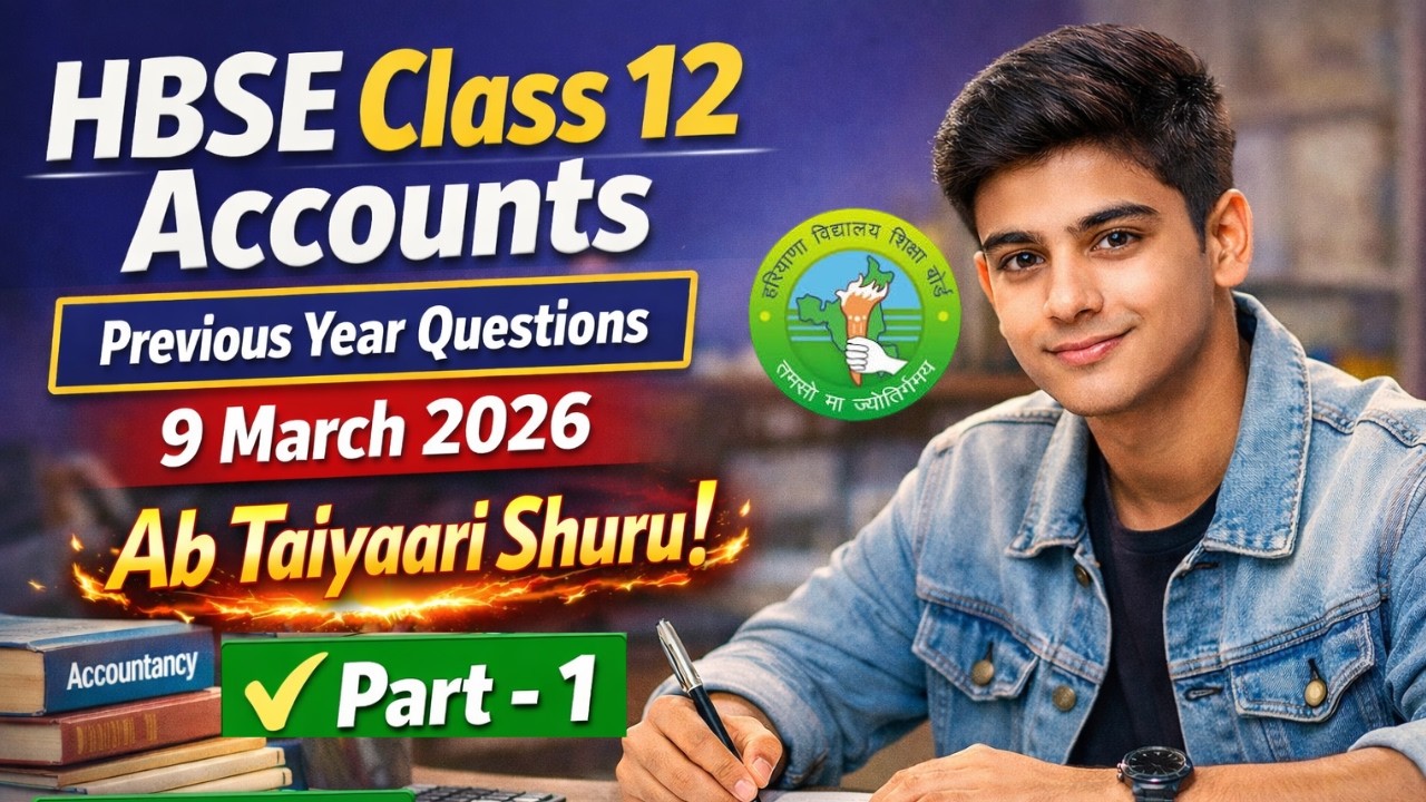 HBSE Class 12 Accounts Previous year Paper (2025) Haryana Board 🚀  Part 1 | 9 March 2026