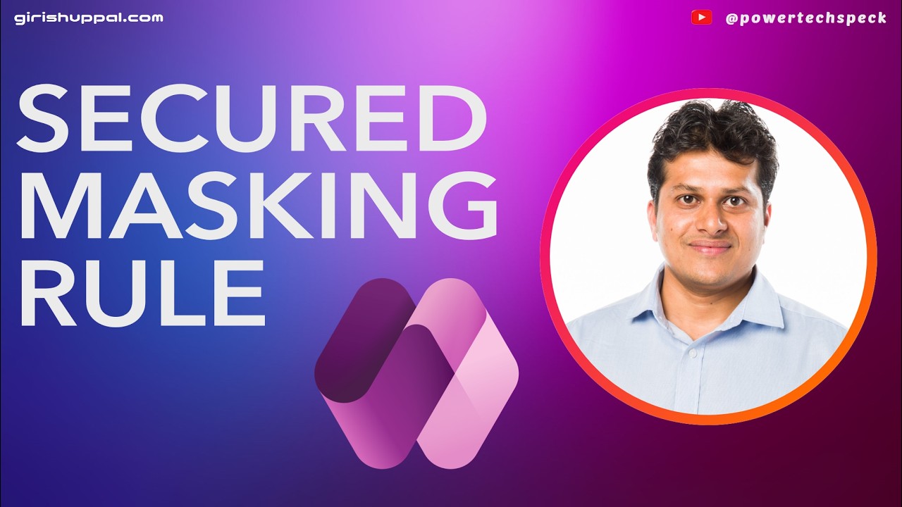 Secured Masking Rule in Power Apps | Protect Sensitive Data