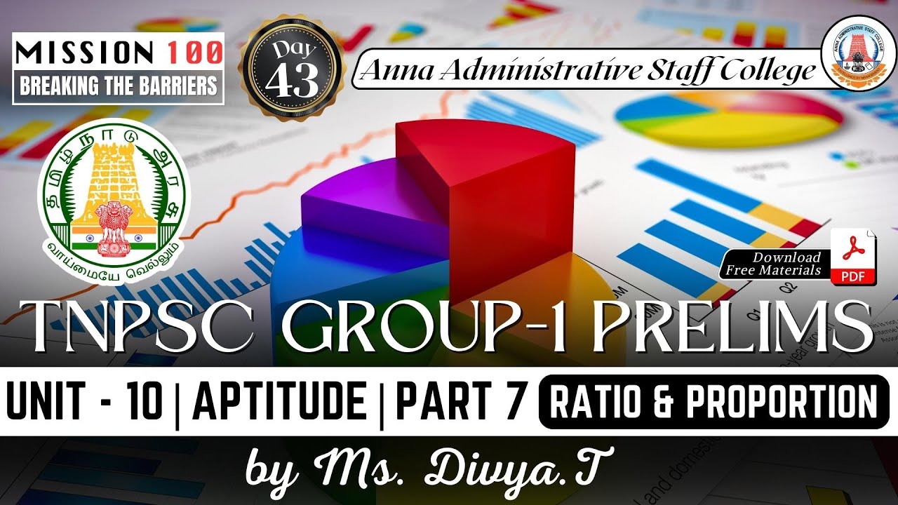 MISSION 100 | TNPSC Group 1 Prelims | Unit 10 | Aptitude - 7 | Ratio & Proportion | Ms. Divya.T