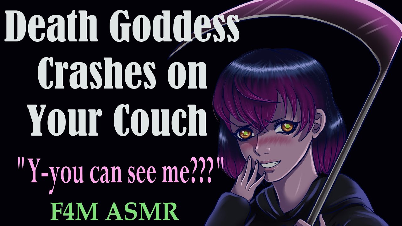 F4M Death Goddess Crashes on Your Couch (ASMR), (reverse comfort asmr)
