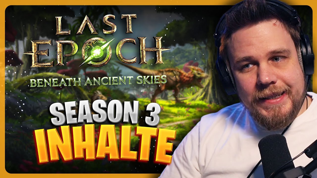 LAST EPOCH Season 3 kommt & sieht richtig gut aus! Reaction auf Offizielle Enthüllung