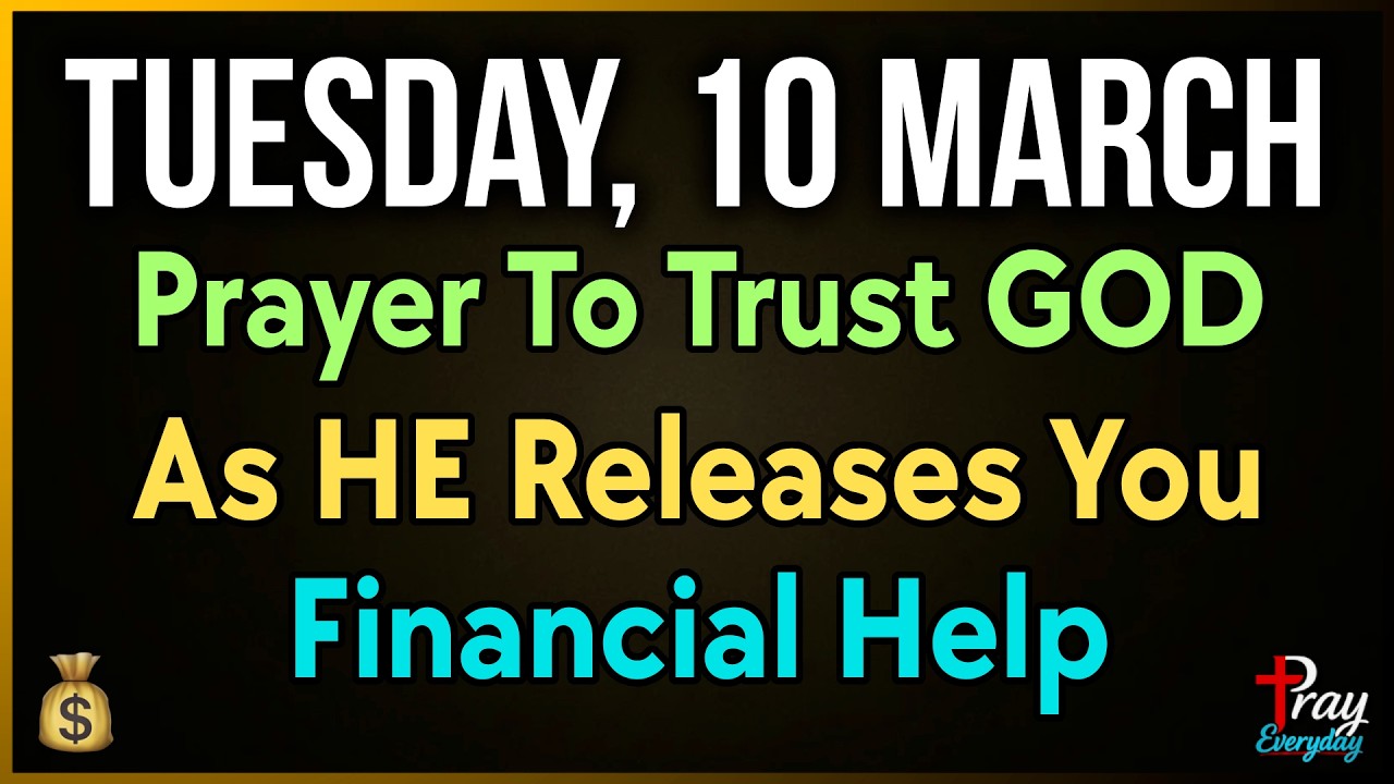 💰 Молитва во вторник о Божьем обеспечении, финансовой помощи и неожиданных возможностях | 10 март...