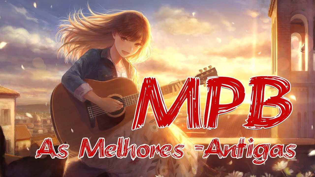 MPB Um Barzinho Um Violão - MPB Melhores Músicas