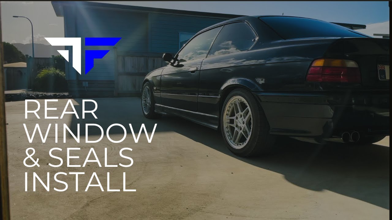 Installing Rear Side Windows and Seals on the E36