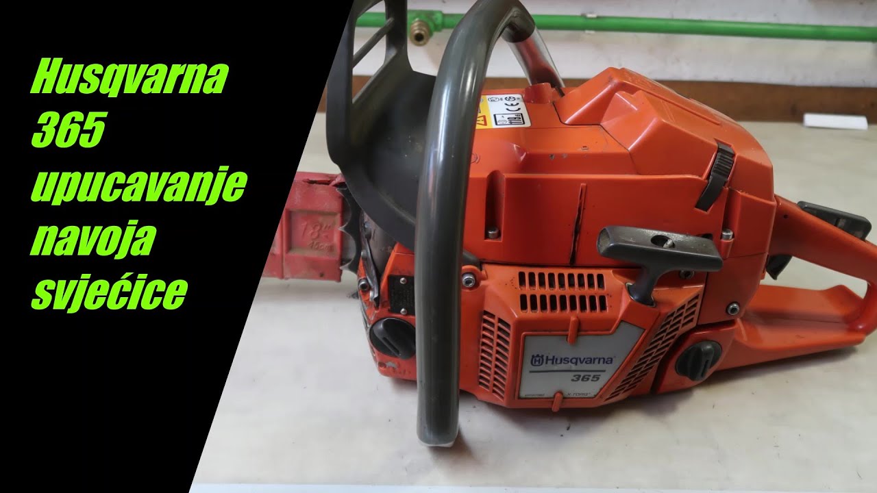 Husqvarna 365 X-Torq popravak navoja svjećice na cilindru