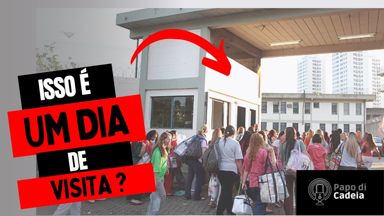 COMO É O DIA DE VISITA, EM UMA CADEIA DE DIADEMA ?!! - PAPODICADEIA- #8