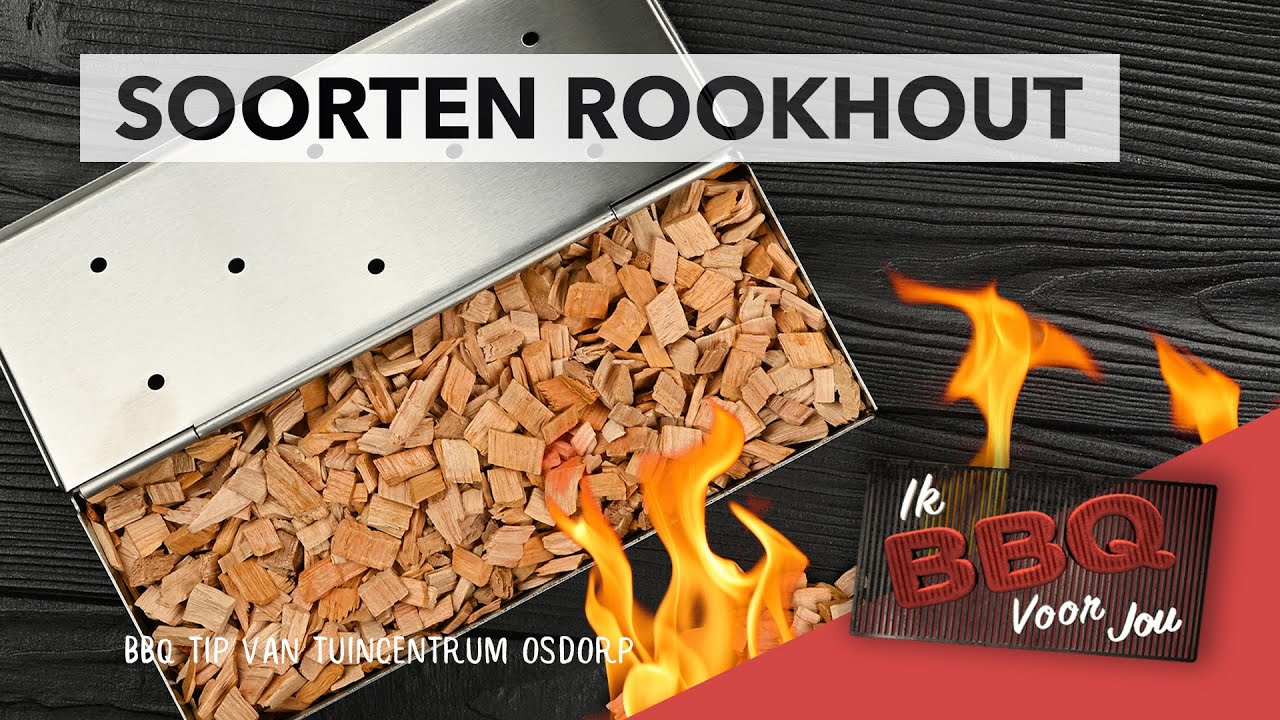Soorten ROOKHOUT voor de BBQ | BBQ tip | Ik BBQ voor jou