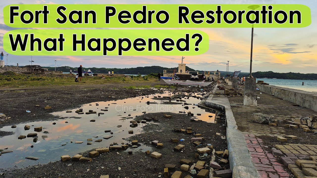 Iloilo City - Fort San Pedro Restoration - Stopped?