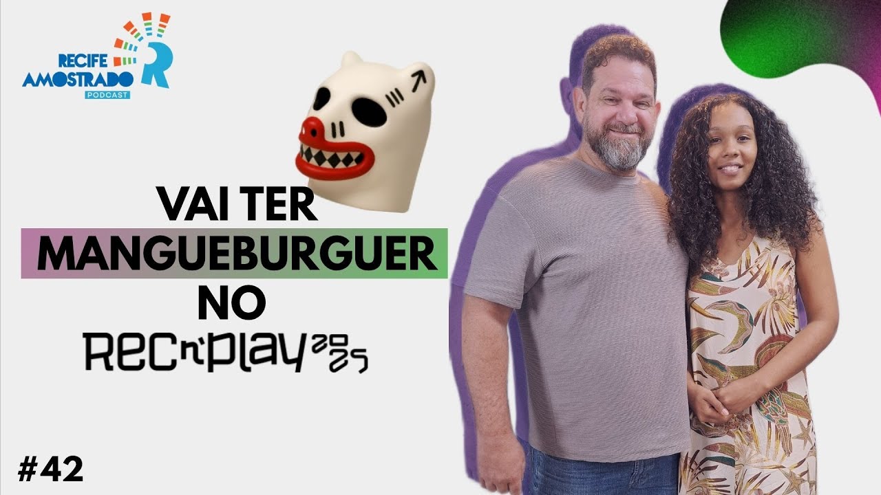 Vai ter Mangueburguer no Rec'n'play 2025 #EP42