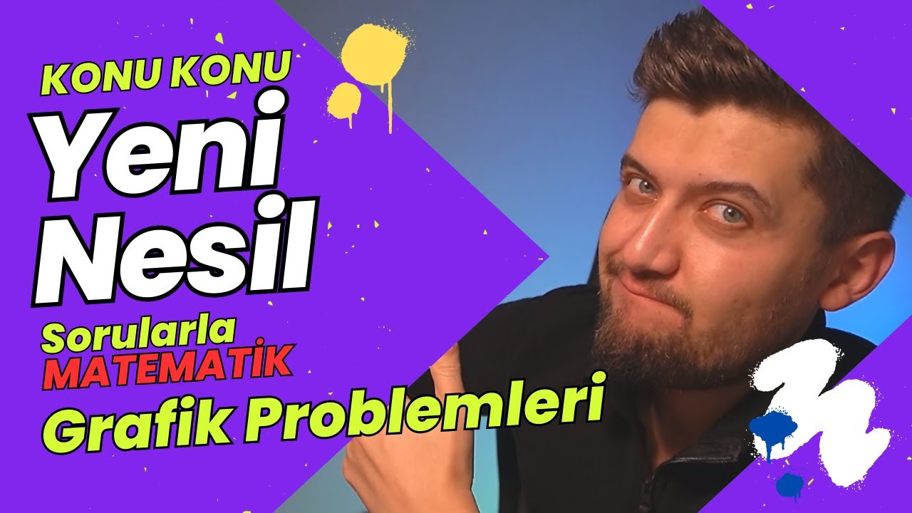 KONU KONU YENİ NESİL SORULARLA MATEMATİK | Grafik Problemleri
