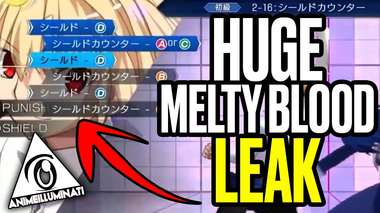 All Melty Blood Type Lumina mechanics have been LEAKED