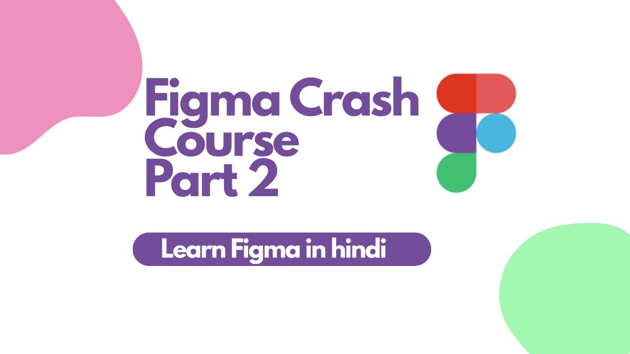 Figma Crash Course Part 2 | Tools Overview for Beginners | Complete Beginner’s Guide (2025)