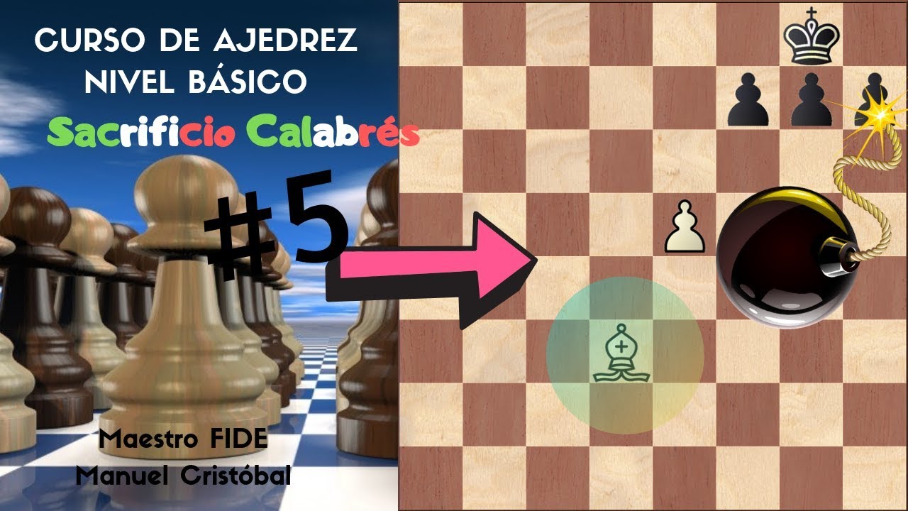 Curso de Ajedrez Nivel Básico - Capítulo [#5] Sacrificio Calabrés