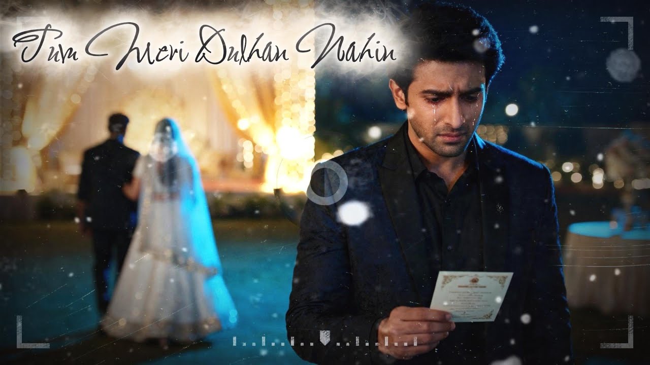 Tum Meri Dulhan Nahin 💔 | Bollywood Sad Song | Destiny Separated Love | Emotional Hindi OST