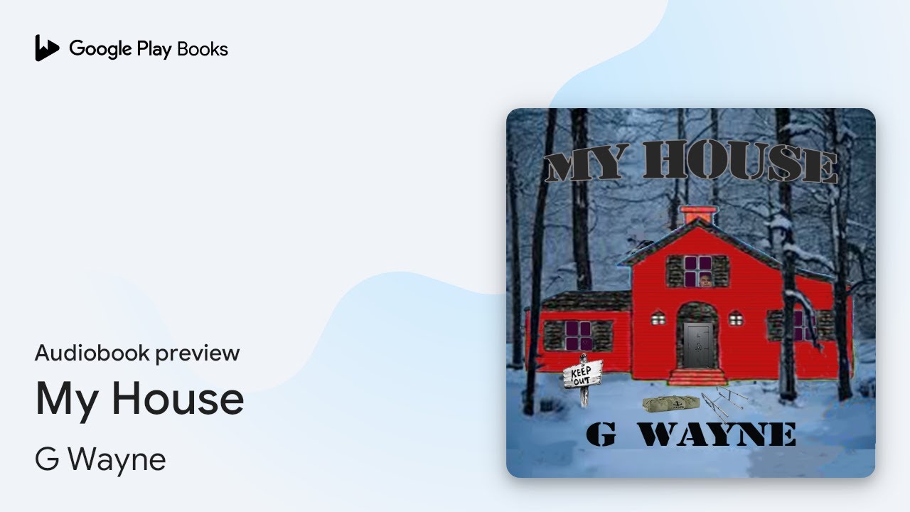 My House by G Wayne · Audiobook preview