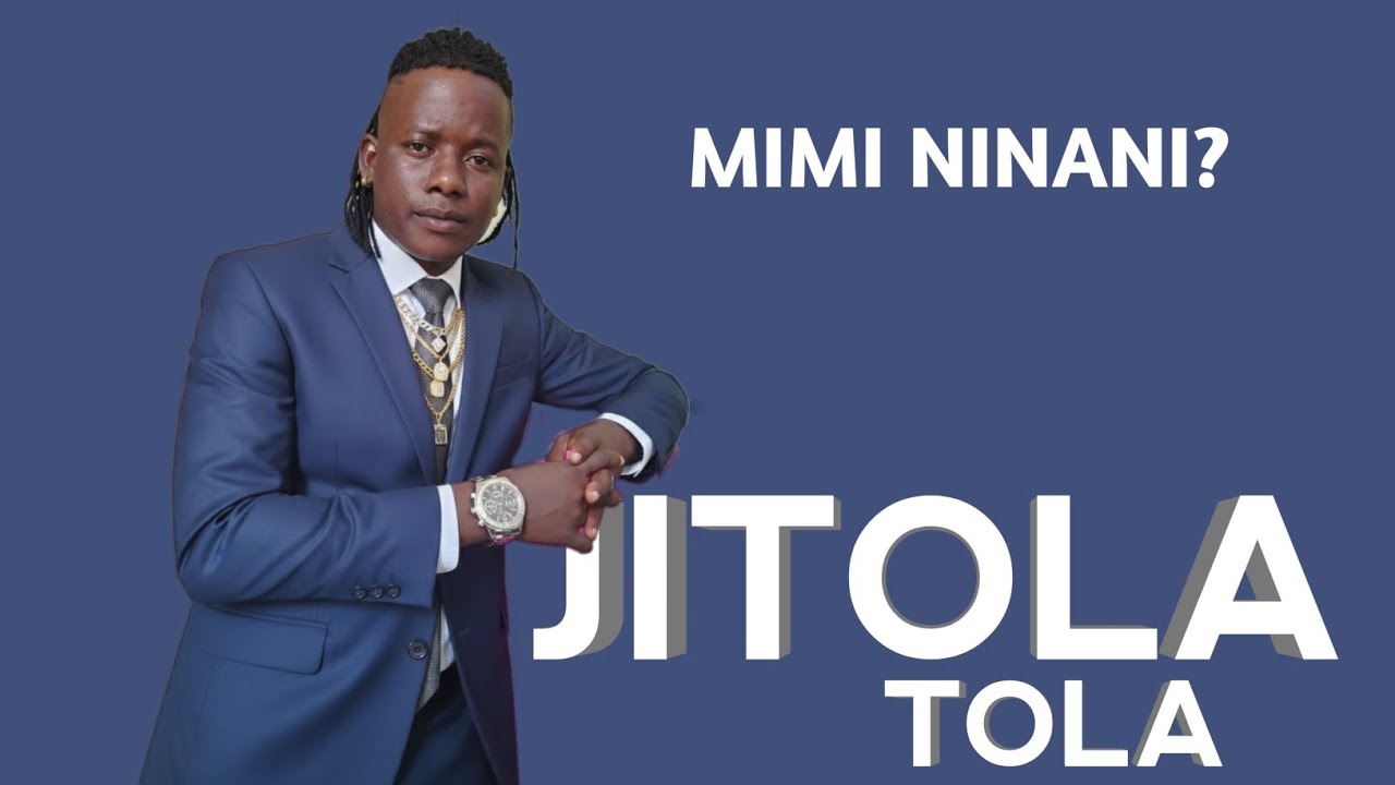 JITOLA TOLA MWIPWA WA GUDE GUDE MIMI NINANI OFFICIAL AUDIO MUSIC 