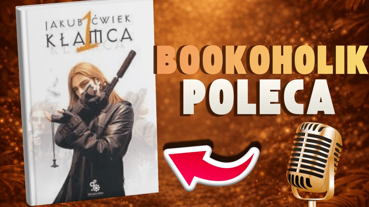 Jakub Ćwiek ,,KŁAMCA