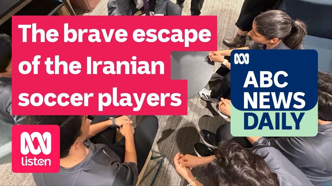 The brave escape of the Iranian soccer players | ABC News Daily podcast