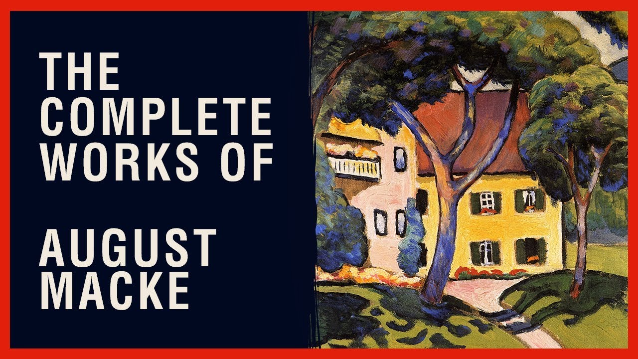 The Complete Works of August Macke