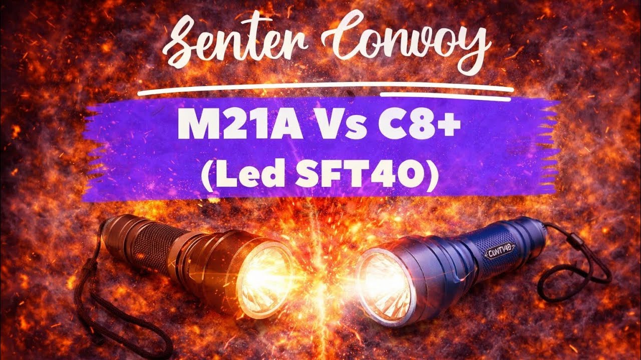 Flashlight/ Senter Convoy M21A SFT40 Vs C8+ SFT40