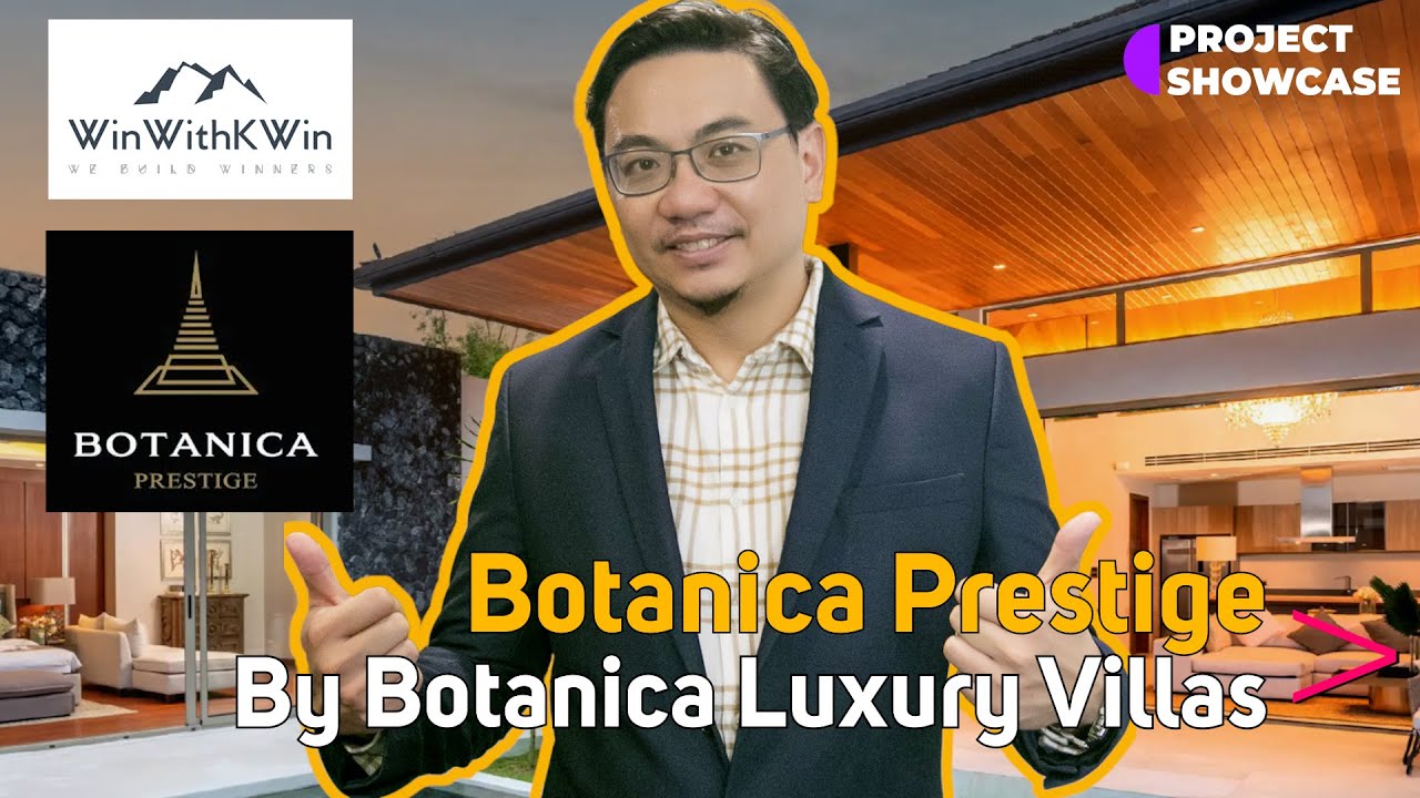 Project Showcase Ep9: Botanica Prestige by Botanica Luxury Villas, Phuket