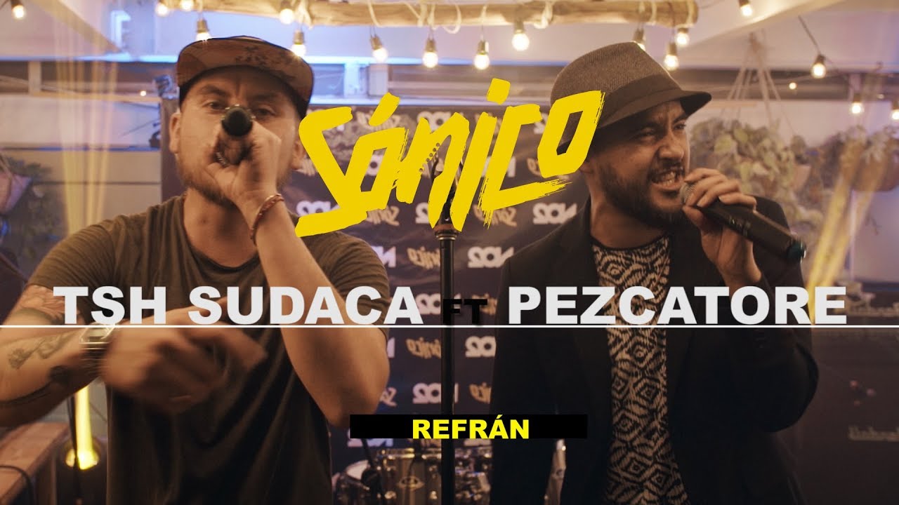 TSH SUDACA ft PEZCATORE - REFRÁN - SÓNICO EN VIVO